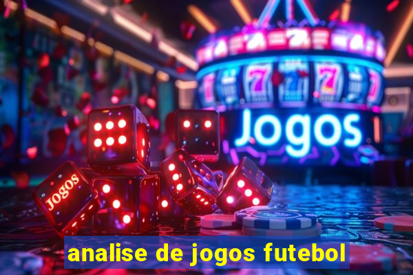 analise de jogos futebol